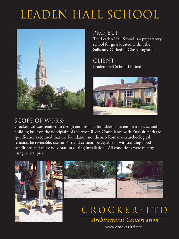 Crocker Ltd was retained to design and install a foundation system for a new school building built on the floodplain of the Avon River, Cathedral Close, Salisbury, England.  Strict compliance with English Heritage specifications required that the foundation not disturb Roman-era archeological remains, be reversible, utilize no Portland cement, be capable of withstanding flood conditions, and cause no vibration during installation.